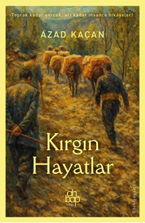 Kırgın Hayatlar