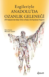 Ezgileriyle Anadolu’da Ozanlık Geleneği