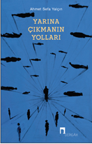 Yarına Çıkmanın Yolları