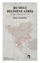 Rumeli Bilimine Giriş Türkçenin Balkanlardaki İzleri