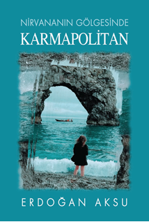 Nirvananın Gölgesinde Karmapolitan