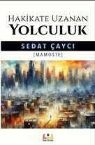Hakikate Uzanan Yolculuk