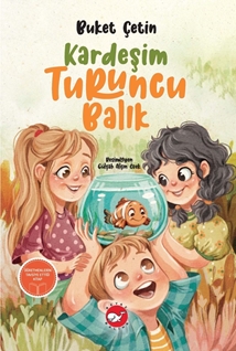 Kardeşim Turuncu Balık