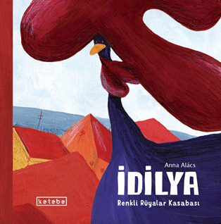 İdilya – Renkli Rüyalar Kasabası