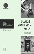 Maskeli Adamların Marşı İlyas Göçmen’in Fotoğraf Defteri