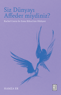 Siz Dünyayı Affeder miydiniz?