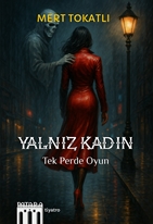 Yalnız Kadın Tek Perde Oyun