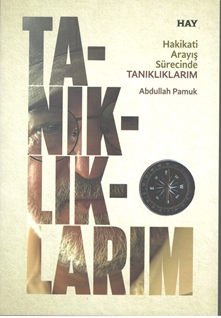 Hakikati Arayış Sürecinde Tanıklıklarım