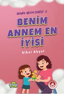 Benim ailem serisi-2 Benim annem en iyisi