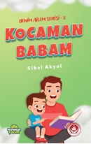 Benim ailem serisi-3 Kocaman babam