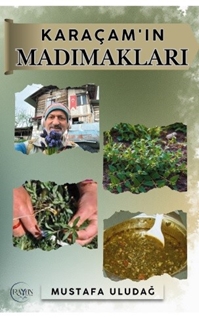 Karaçam’ın Madımakları