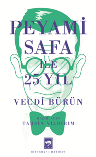 Peyami Safa ile 25 Yıl