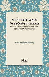 Ahlak Eğitiminde Öze Dönüş Çabaları