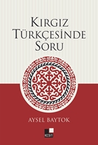 Kırgız Türkçesinde Soru