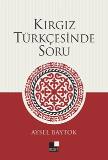 Kırgız Türkçesinde Soru