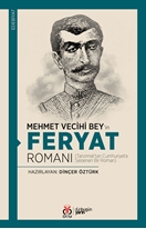 Mehmet Vecihi Bey’in Feryat Romanı