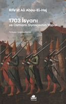 1703 İsyanı: Osmanlı Siyasasının Yapısı
