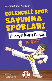 Eğlenceli Spor Savunma Sporları  Hiiaayt ! Kara Kuşak