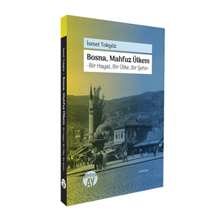 Bosna Mahfuz Ülkem