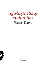 Ağırlaştırılmış Muhabbet
