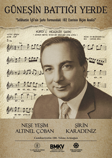 Güneşin Battığı Yerde  - Selahattin İçli'nin Şarkı Formundaki 102 Eserinin Biçim Analizi