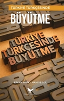 Türkiye Türkçesinde Büyütme