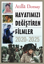 Hayatımızı Değiştiren Filmler 2020-2025