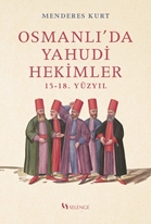 Osmanlı’da Yahudi Hekimler