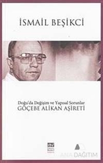 Doğu'da Değişim ve Yapısal Sorunlar Göçebe Alikan Aşireti
