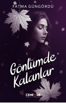 Gönlümde Kalanlar