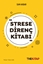 Strese Direnç Kitabı