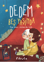 DEDEM BEŞ YAŞINDA