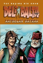 Deli Balta – Kaybolan Bayrak
