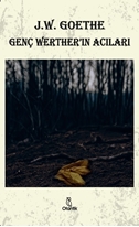 Genç Werther ın Acıları - Johann Wolfgang von Goethe
