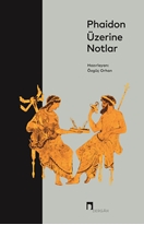 Phaidon Üzerine Notlar