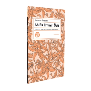 Ahlak İlminin Özü