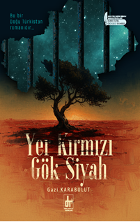 Yer Kırmızı Gök Siyah