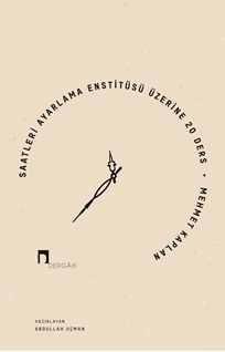 Saatleri Ayarlama Enstitüsü Üzerine 20 Ders