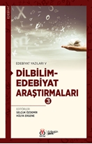 Edebiyat Yazıları VI: Dilbilim-Edebiyat Araştırmaları 3