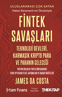 Fintek Savaşları: Teknoloji Devleri, Karmaşık Kripto Para ve Paranın Geleceği