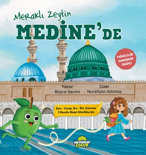 Meraklı Zeytin Medine’de