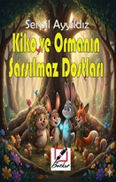 Kiko Ve Ormanın  Sarsılmaz Dostları