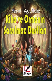 Kiko Ve Ormanın  Sarsılmaz Dostları