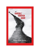 Kaderle Yürüyen Adam