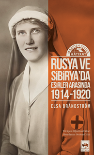 Rusya’da ve Sibirya’da Esirler Arasında 1914 - 1920