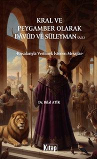 Kral Ve Peygamber Olarak Davud Ve Süleyman (A.S.)