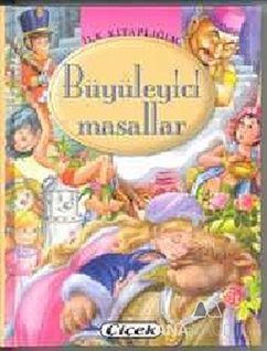 İlk Kitaplığım: Büyüleyici Masallar