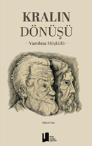 Kralın Dönüşü - Varolma Müşkülü