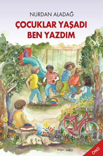 Çocuklar Yaşadı Ben Yazdım