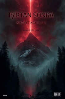 Işıktan Sonra – Kıyamet Kayıtları